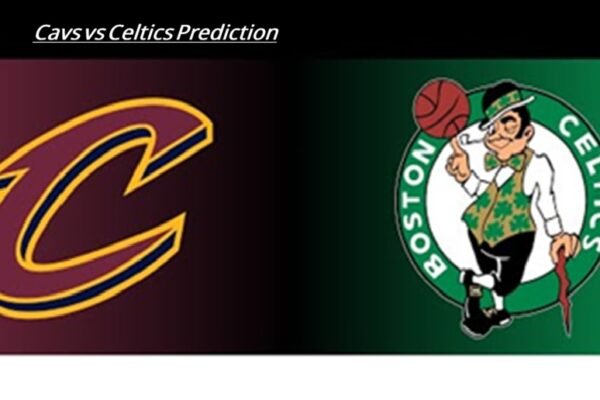 Cavs vs Celtics Prediction