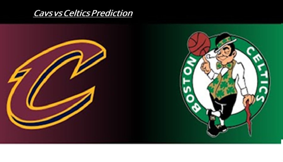Cavs vs Celtics Prediction