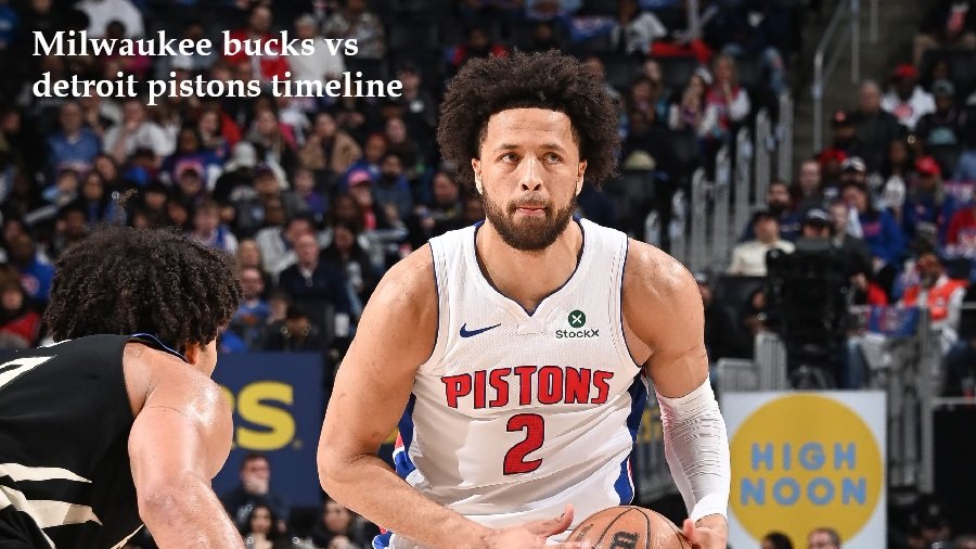 milwaukee bucks vs detroit pistons timeline